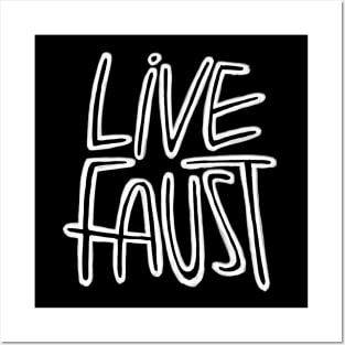 Live Fast, Pun, Goethe, Live Faust Posters and Art